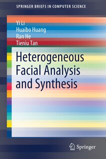 Front cover_Heterogeneous Facial Analysis And Synthesis