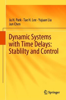 Front cover_Dynamic Systems With Time Delays