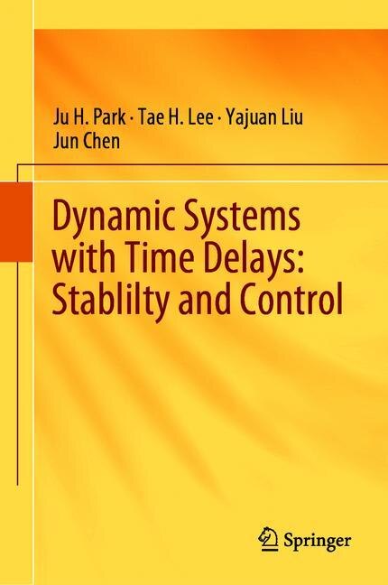 Front cover_Dynamic Systems With Time Delays