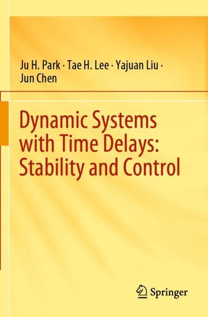 Front cover_Dynamic Systems With Time Delays