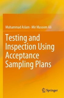 Front cover_Testing And Inspection Using Acceptance Sampling Plans