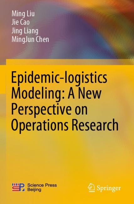 Epidemic-logistics Modeling: A New Perspective On Operations Research