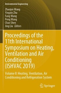 Front cover_Proceedings Of The 11th International Symposium On Heating, Ventilation And Air Conditioning (ishvac 2019)
