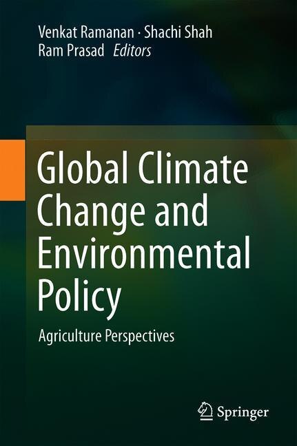 Global Climate Change And Environmental Policy: Agriculture Perspectives