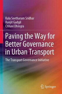 Paving The Way For Better Governance In Urban Transport: The Transport Governance Initiative