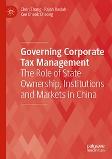 Governing Corporate Tax Management: The Role Of State Ownership, Institutions And Markets In China