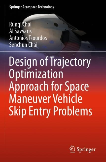 Couverture_Design Of Trajectory Optimization Approach For Space Maneuver Vehicle Skip Entry Problems