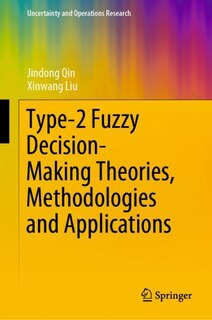Couverture_Type-2 Fuzzy Decision-making Theories, Methodologies And Applications