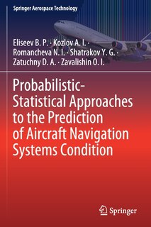 Front cover_Probabilistic-statistical Approaches To The Prediction Of Aircraft Navigation Systems Condition