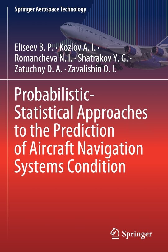 Front cover_Probabilistic-statistical Approaches To The Prediction Of Aircraft Navigation Systems Condition