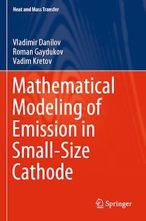 Front cover_Mathematical Modeling Of Emission In Small-size Cathode