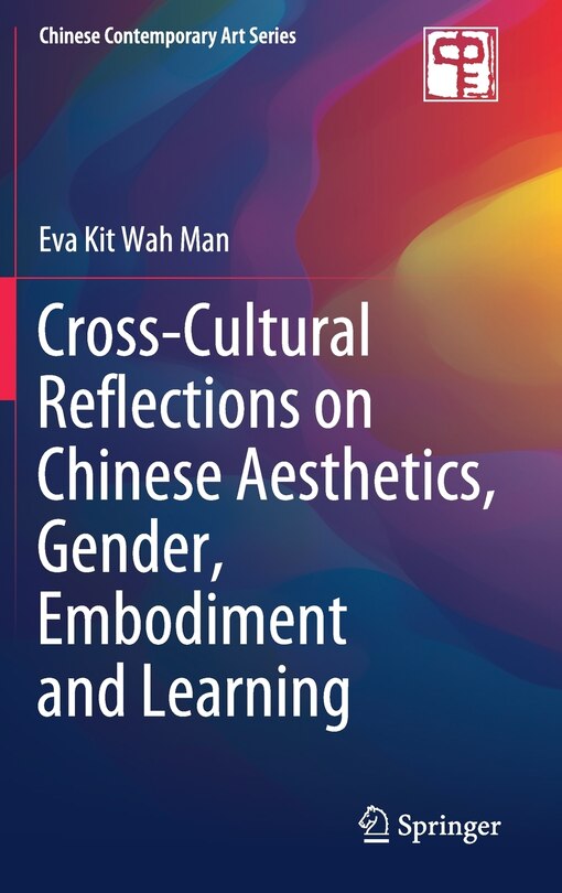 Front cover_Cross-cultural Reflections On Chinese Aesthetics, Gender, Embodiment And Learning