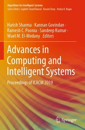 Advances in Computing and Intelligent Systems: Proceedings of ICACM 2019