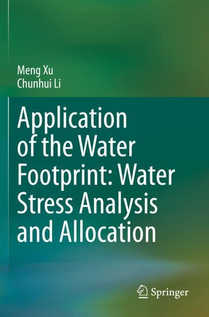Application Of The Water Footprint: Water Stress Analysis And Allocation