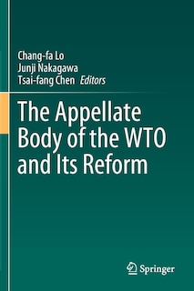 Front cover_The Appellate Body Of The Wto And Its Reform