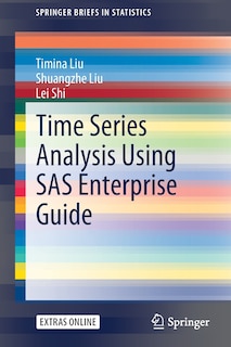 Front cover_Time Series Analysis Using Sas Enterprise Guide