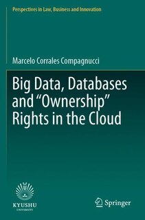 Front cover_Big Data, Databases And ownership Rights In The Cloud
