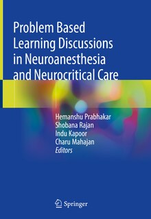 Front cover_Problem Based Learning Discussions In Neuroanesthesia And Neurocritical Care