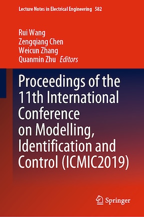 Proceedings Of The 11th International Conference On Modelling, Identification And Control (icmic2019)