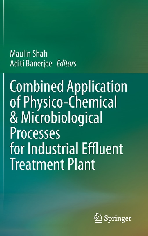 Couverture_Combined Application Of Physico-chemical And Microbiological Processes For Industrial Effluent Treatment Plant