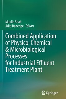 Couverture_Combined Application Of Physico-chemical And Microbiological Processes For Industrial Effluent Treatment Plant