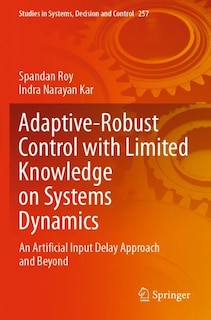 Front cover_Adaptive-robust Control With Limited Knowledge On Systems Dynamics