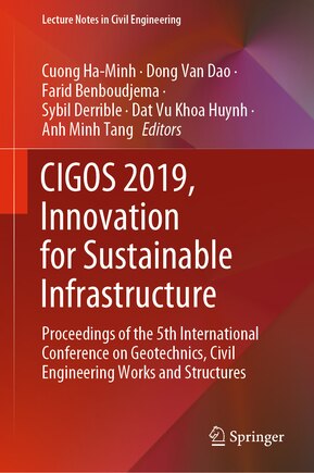 CIGOS 2019, Innovation for Sustainable Infrastructure: Proceedings of the 5th International Conference on Geotechnics, Civil Engineering Works and Structures