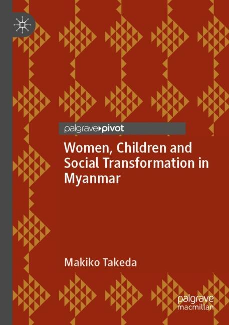 Couverture_Women, Children And Social Transformation In Myanmar