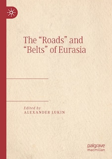 The roads And belts Of Eurasia