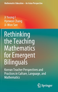 Front cover_Rethinking The Teaching Mathematics For Emergent Bilinguals