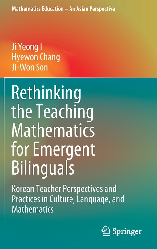 Front cover_Rethinking The Teaching Mathematics For Emergent Bilinguals