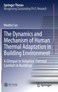 Front cover_The Dynamics And Mechanism Of Human Thermal Adaptation In Building Environment