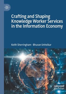 Front cover_Crafting and Shaping Knowledge Worker Services in the Information Economy