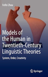 Front cover_Models Of The Human In Twentieth-century Linguistic Theories