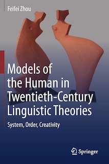 Couverture_Models Of The Human In Twentieth-century Linguistic Theories
