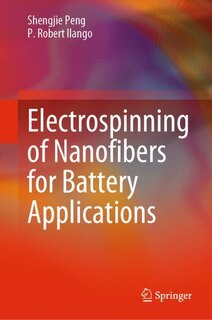 Front cover_Electrospinning Of Nanofibers For Battery Applications