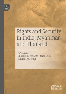 Couverture_Rights And Security In India, Myanmar, And Thailand