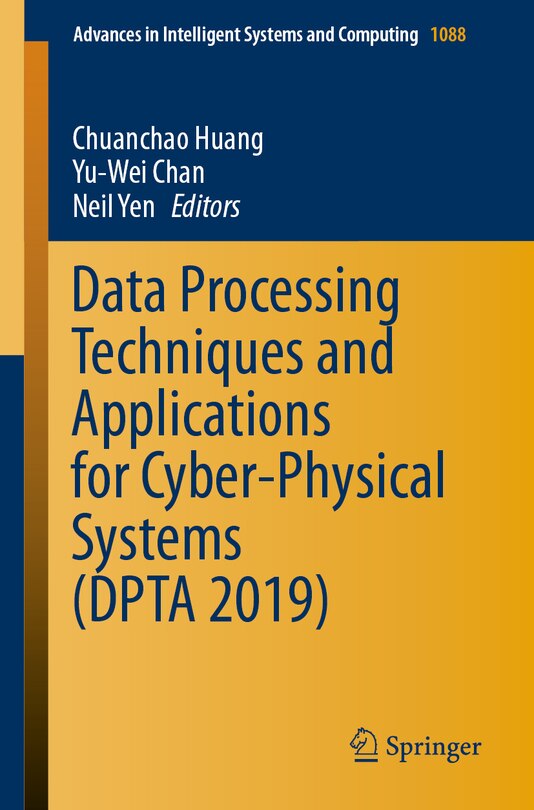 Front cover_Data Processing Techniques And Applications For Cyber-physical Systems (dpta 2019)