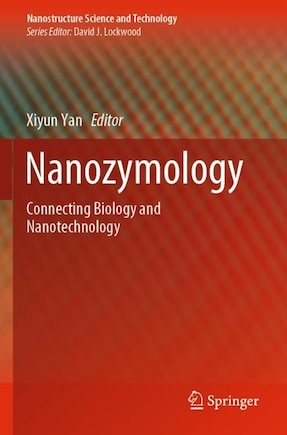 Nanozymology: Connecting Biology And Nanotechnology