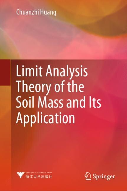 Front cover_Limit Analysis Theory Of The Soil Mass And Its Application
