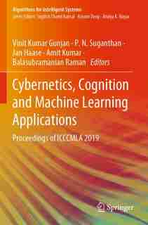 Cybernetics, Cognition And Machine Learning Applications: Proceedings Of Icccmla 2019 by Vinit Kumar Gunjan
