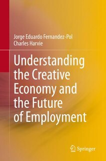 Couverture_Understanding The Creative Economy And The Future Of Employment