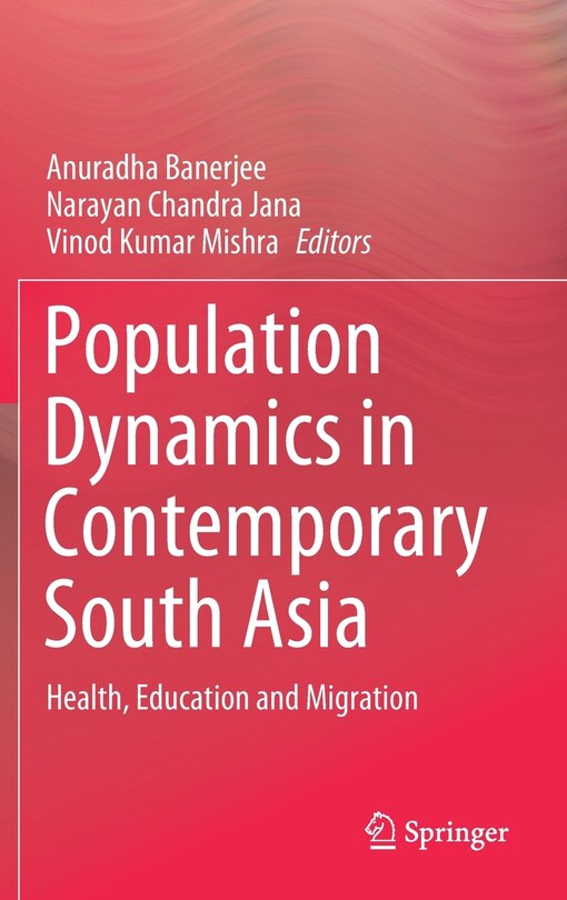 Front cover_Population Dynamics In Contemporary South Asia