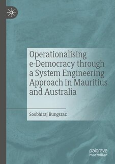 Front cover_Operationalising E-democracy Through A System Engineering Approach In Mauritius And Australia
