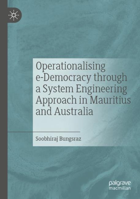 Front cover_Operationalising E-democracy Through A System Engineering Approach In Mauritius And Australia