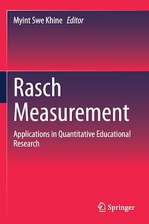 Rasch Measurement: Applications In Quantitative Educational Research