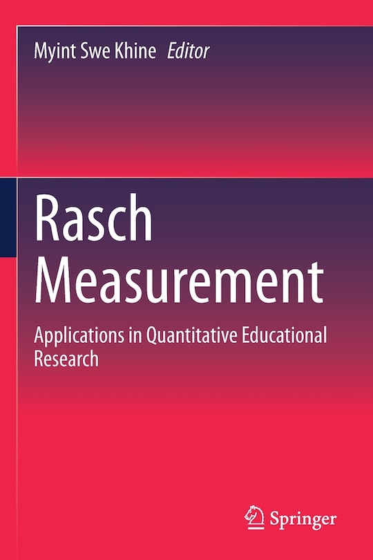 Rasch Measurement: Applications In Quantitative Educational Research