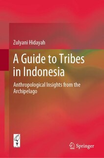 Couverture_A Guide To Tribes In Indonesia