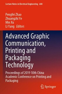 Front cover_Advanced Graphic Communication, Printing And Packaging Technology