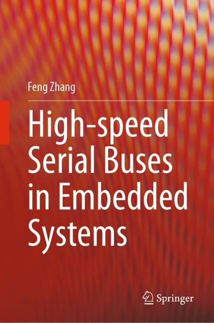 Front cover_High-speed Serial Buses In Embedded Systems